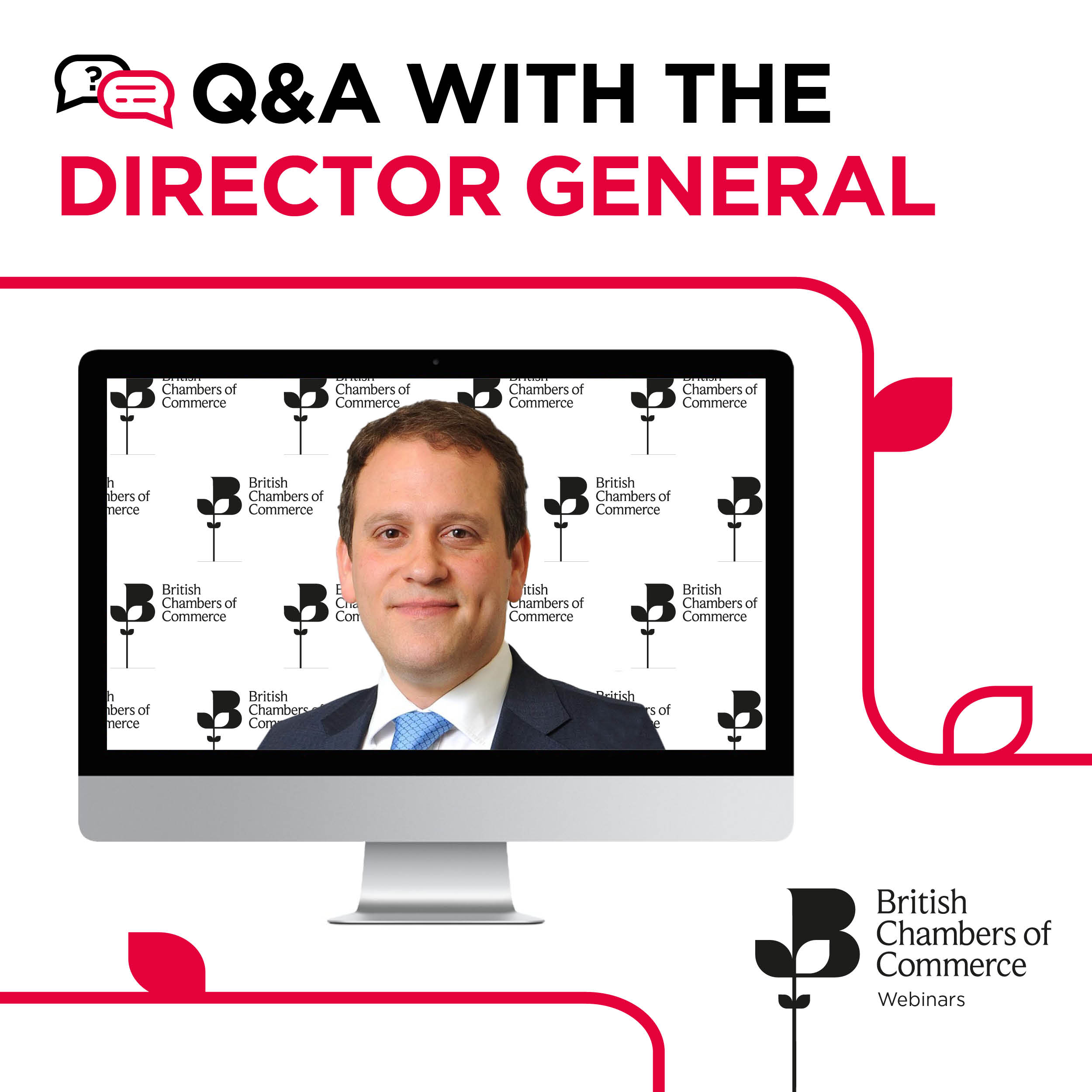 Webinar: Q&A with Director General Dr. Adam Marshall from the British Chambers of Commerce